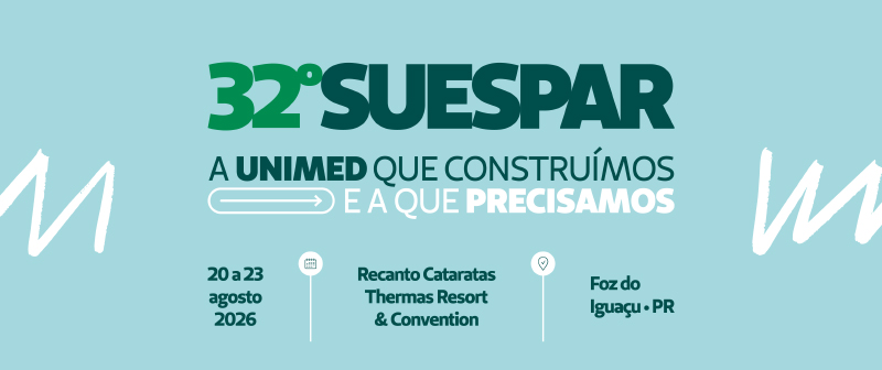 32º SUESPAR - A Unimed que construímos